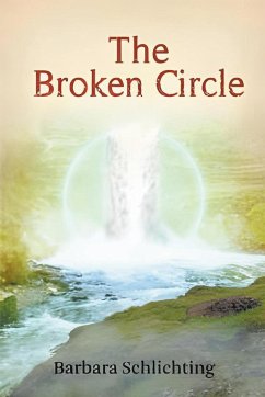 The Broken Circle - Schlichting, Barbara