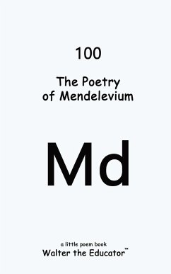 The Poetry of Mendelevium - Walter the Educator