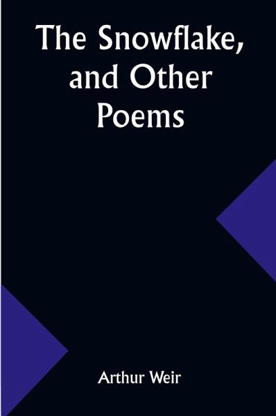 The Snowflake, and Other Poems