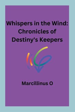 Whispers in the Wind - O, Marcillinus