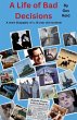 A Life of Bad Decisions - Bild 1