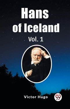 Hans of Iceland Vol. 1 - Hugo, Victor