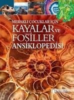 Merakli Cocuklar Icin Kayalar Ve Fosiller Ansiklopedisi - Martin, Claudia