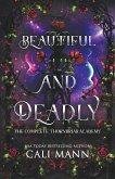 Beautiful and Deadly