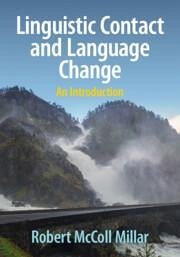 Linguistic Contact and Language Change - Millar, Robert McColl (University of Aberdeen)