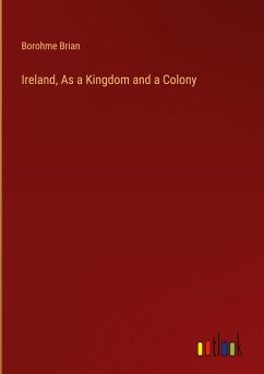 Ireland, As a Kingdom and a Colony - Brian, Borohme