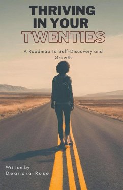 Thriving In Your Twenties - Rose, Deandra