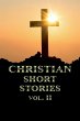 Christian Short Stories Volume II - Bild 1