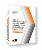 Actas de prevención integral, seguridad humana, psicología criminal, medicina forense y Derecho global