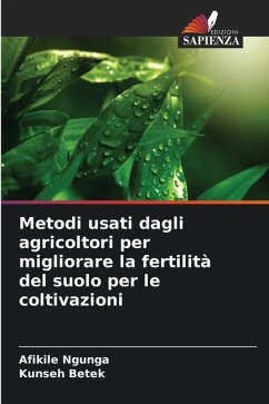 Metodi usati dagli agricoltori per migliorare la fertilità del suolo per le coltivazioni - Ngunga, AFIKILE;Betek, Kunseh