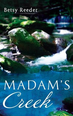 Madam's Creek - Reeder, Betsy