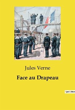 Face au Drapeau - Verne, Jules