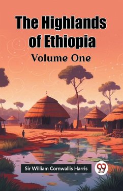 The Highlands of Ethiopia Volume One - William Cornwallis Harris