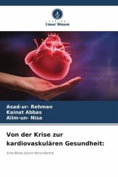 Von der Krise zur kardiovaskulären Gesundheit: - Rehman, Asad-ur-;Abbas, Kainat;Nisa, Alim-un-