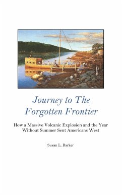 Journey to the Forgotten Frontier - Barker, Susan L.