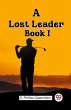 A Lost Leader Book I - Bild 1