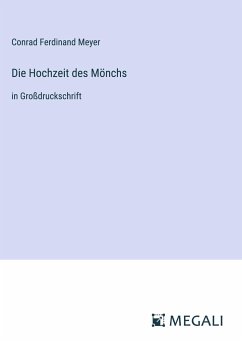 Die Hochzeit des Mönchs - Meyer, Conrad Ferdinand