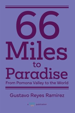 66 Miles to Paradise - Ramirez, Gustavo Reyes
