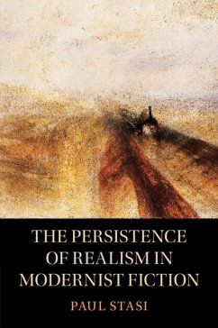 The Persistence of Realism in Modernist Fiction - Stasi, Paul (University of Albany)