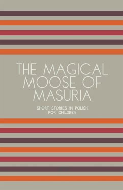 The Magical Moose of Masuria - Books, Artici Bilingual