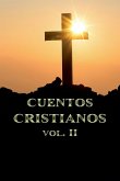 Cuentos Cristianos Volumen II Cuentos Cristianos Volumen II