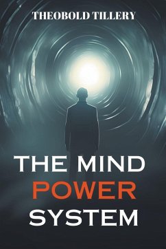 The Mind Power System - Tillery, Theobold