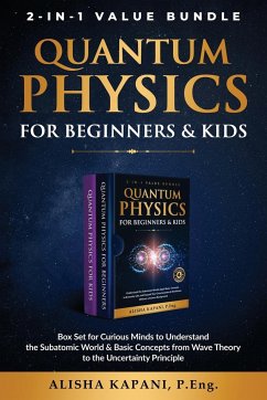 Quantum Physics for Beginners & Kids - Kapani, Alisha