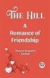 The Hill A Romance Of Friendship - Bild 1