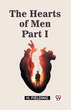 The Hearts of Men Part I - Fielding, H.