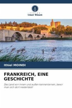 FRANKREICH, EINE GESCHICHTE - Moindi, Ithiel