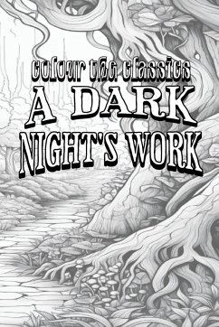 EXCLUSIVE COLORING BOOK Edition of Elizabeth Gaskell's A Dark Night's Work - Colour the Classics