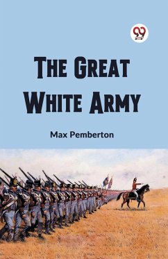 The Great White Army - Pemberton, Max