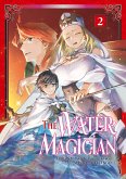 The Water Magician (Manga): Volume 2 (eBook, ePUB)