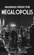 Musings from the Megalopolis - Bild 1