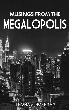 Musings from the Megalopolis - Hoffman, Thomas