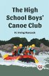 The High School Boys' Canoe Club - Bild 1