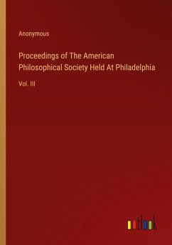 Proceedings of The American Philosophical Society Held At Philadelphia