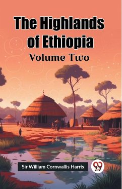 The Highlands of Ethiopia Volume Two - William Cornwallis Harris