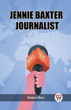 Jennie Baxter Journalist - Barr, Robert