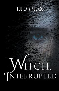 Witch, Interrupted - Vincenza, Louisa