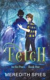 Fetch (In the Pines Book One)