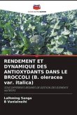 RENDEMENT ET DYNAMIQUE DES ANTIOXYDANTS DANS LE BROCCOLI (B. oleracea var. italica)