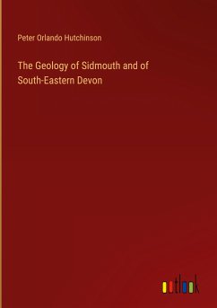 The Geology of Sidmouth and of South-Eastern Devon