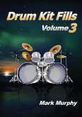Drum Kit Fills Volume 3 (eBook, ePUB)