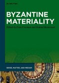 Byzantine Materiality (eBook, ePUB) Byzantine Materiality (eBook, ePUB)