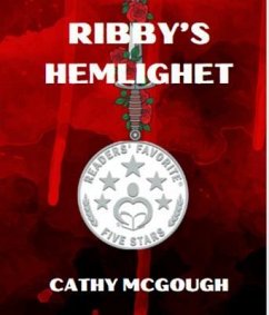 RIBBY'S HEMLIGHET SWEDISH EDITION (eBook, ePUB) - McGough, Cathy RIBBY'S HEMLIGHET SWEDISH EDITION (eBook, ePUB) - McGough, Cathy