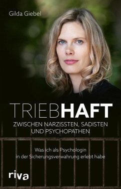 Triebhaft - Zwischen Narzissten, Sadisten und Psychopathen (eBook, PDF) - Giebel, Gilda