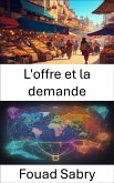 L'offre et la demande (eBook, ePUB)