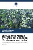 ERTRAG UND ANTIOX-DYNAMIK BEI BROCCOLI (B. oleracea var. italica)