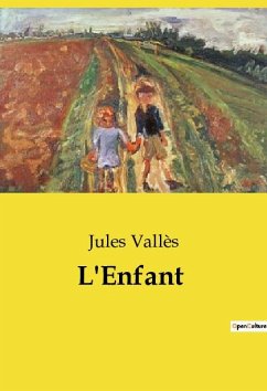 L'Enfant - Vallès, Jules